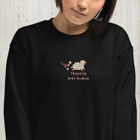 Embroidered Chased by God's Goodness Unisex Sweatshirt